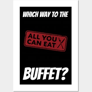 Which Way To The Buffet? Posters and Art